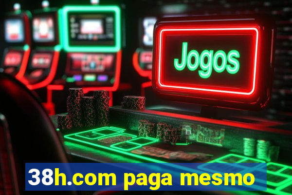 38h.com paga mesmo